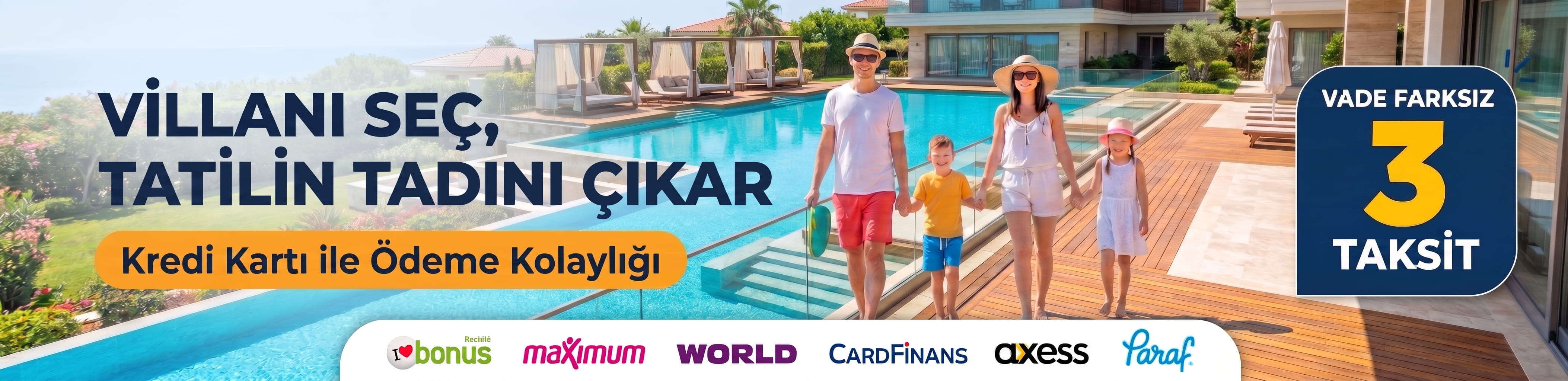 Villanı Seç, Tatilin Tadını Çıkar - Kredi Kartı ile Ödeme Kolaylığı